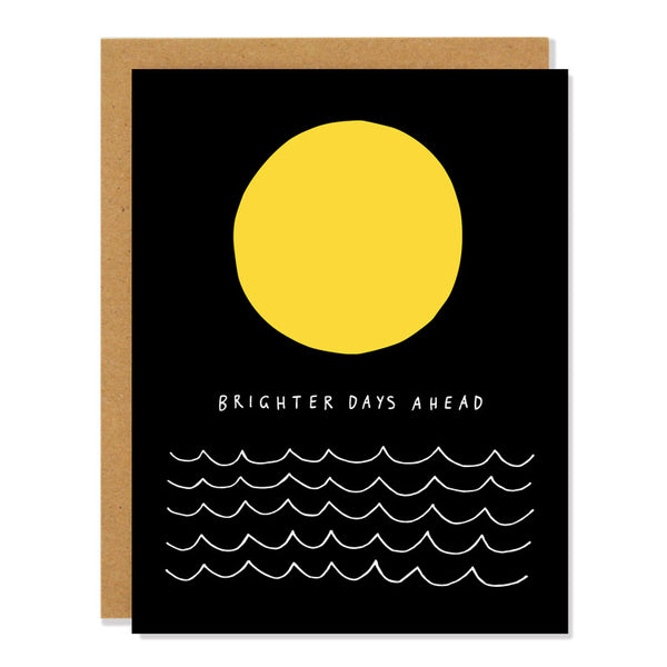 A black greeting card with a yellow circle at the top representing the sun, waves at the bottom, and the phrase "Brighter Days Ahead" written in white.