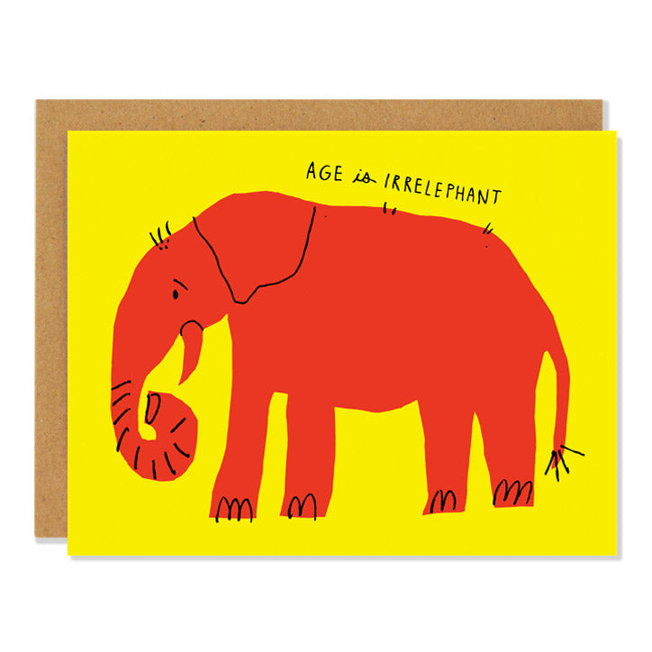 a birthday greeting card featuring an illustration of a red elephant on a yellow background with the pun "age is irrelephant" written above it in hand writing