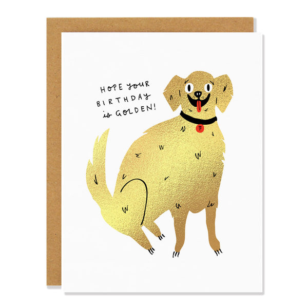 a birthday greeting card featuring a shiny illustration of a happy golden retriever dog with the text "Hope Your Birthday is Golden", the greeting card is finished in gold foil