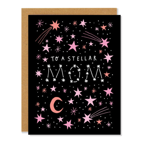 a mother's day greeting card featuring illustrations of stars and shooting stars in different shades of light pink and orange against a black background. The white text stylized as a horoscope reads "to a stellar MOM"