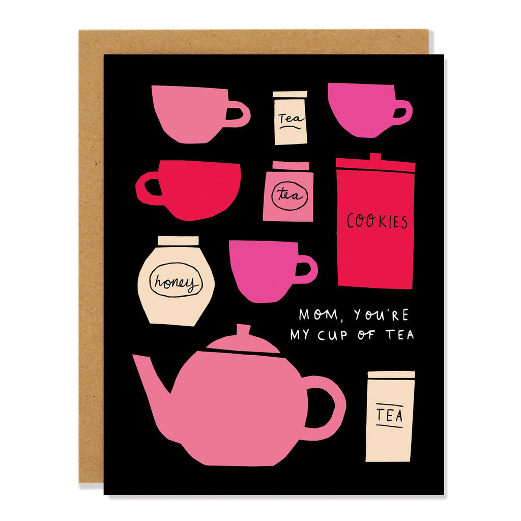 Illustrated greeting card with various tea-related items including teacups, teapot, honey jar, cookie jar, and tea packets in pink and beige on a black background, with the phrase "Mom, you're my cup of tea"