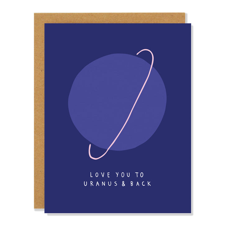 A love and friendship greeting card featuring an illustration of a deep blue uranus against a deeper blue background. Text underneath reads: "Love you to uranus & back"