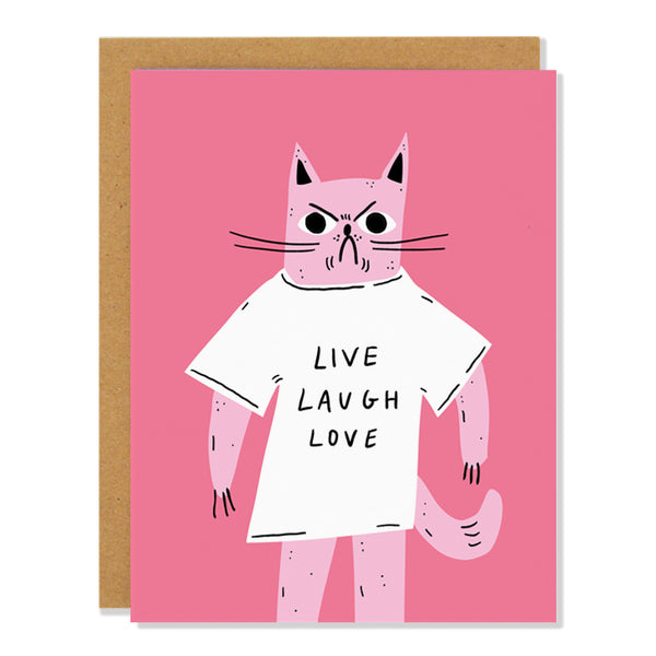 an every day note card featuring an illustration of a pink grumpy cat wearing a white t shirt with the writing "live laugh love"