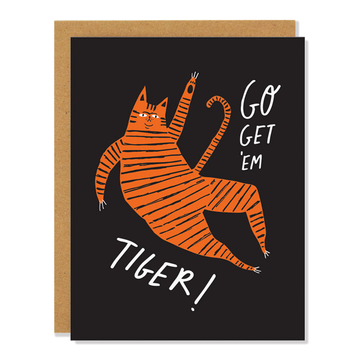 A encouragement greeting card featuring an illustration of an orange tiger on a black background with the text "Go get 'em Tiger!"